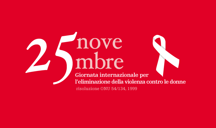 25 novembre - Giornata internazionale contro la violenza sulle donne